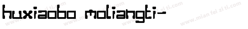 huxiaobo moliangti字体转换